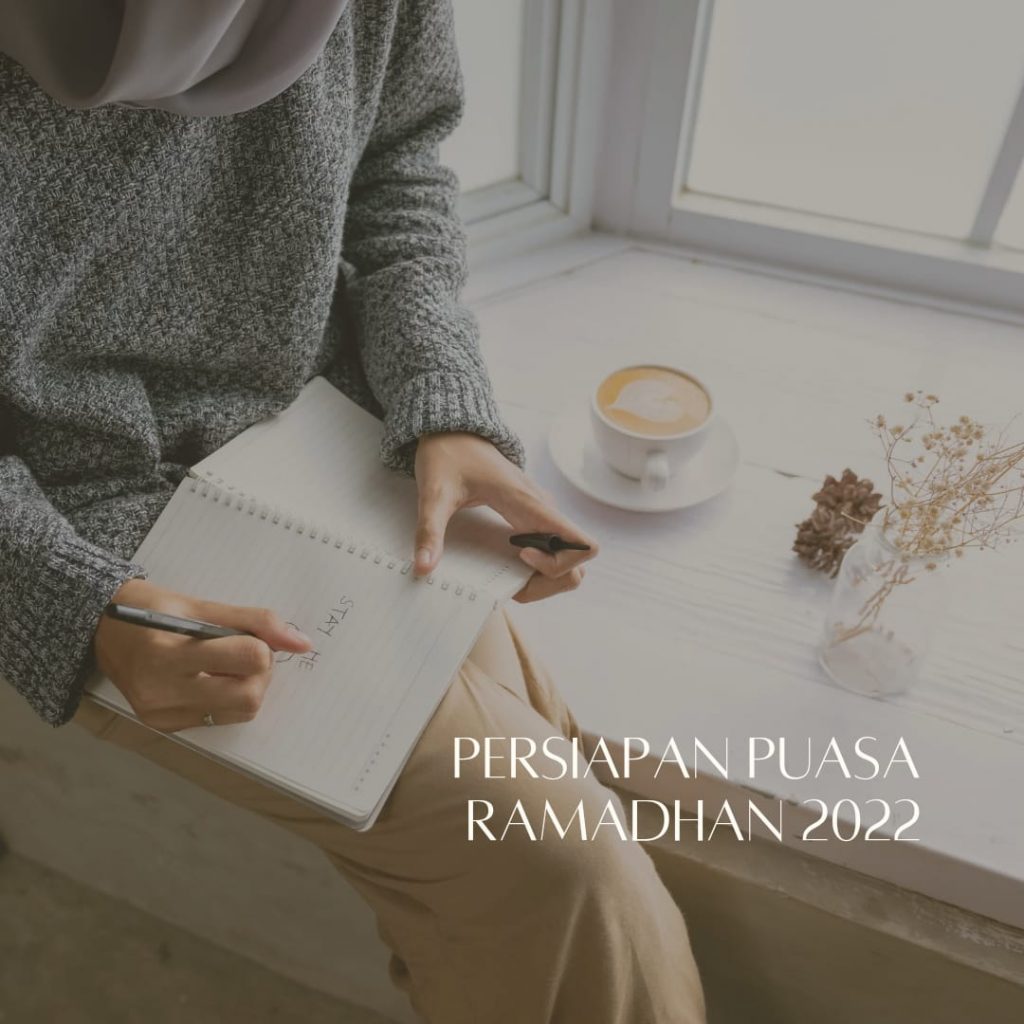 Persiapan Puasa Ramadhan 2022